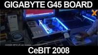 HEXUS - CeBIT 2008  :: Intel Eagle Lake G45 mainbo...