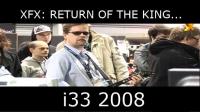 XFX Factor - Day 2 - Return of the King...