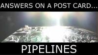 HEXUS.pipelines :: Answers on a postcard...