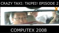 HEXUS - Computex 2008 :: Crazy Taxi Taipei! Lesson...