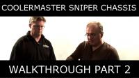 HEXUS.tv exclusive: The Cooler Master Sniper Chass...